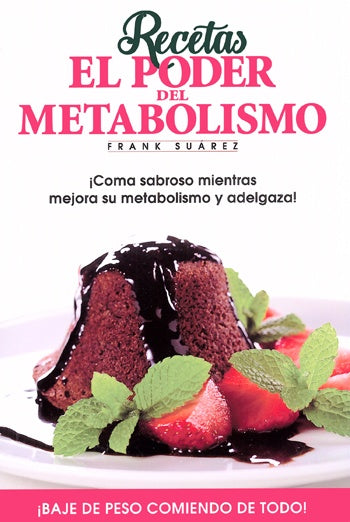 Recetas el Poder del Metabolismo | Frank Suarez