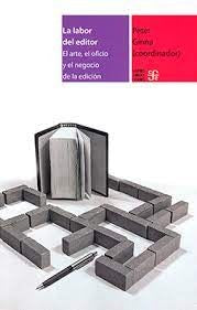 Labor del editor, La. El arte el oficio y el | Peter Ginna