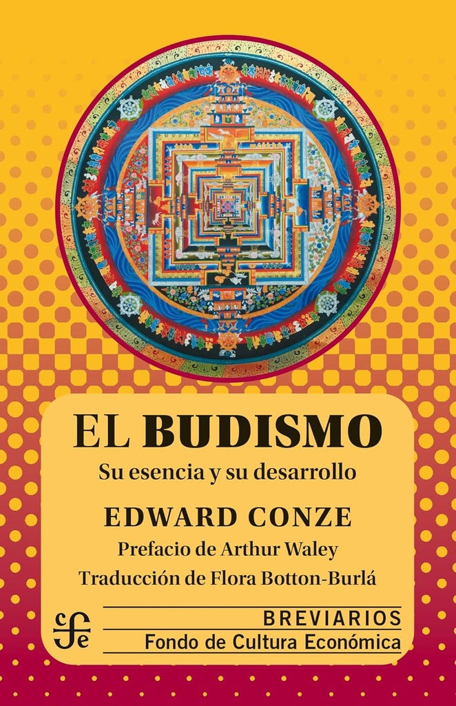 Budismo, El. Su esencia y su desarrollo | Edward CONZE
