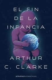 El fin de la infancia | Arthur C Clarke