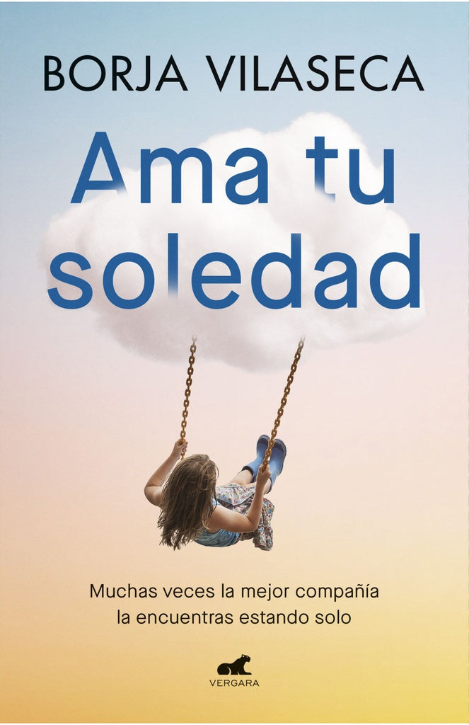 AMA TU SOLEDAD | Borja Vilaseca