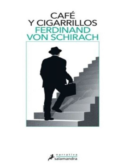 CAFE Y CIGARROS | Ferdinand von Schirach