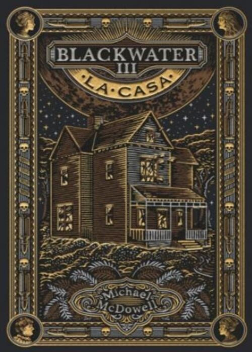 BLACKWATER 3. LA CASA | MICHAEL MCDOWELL