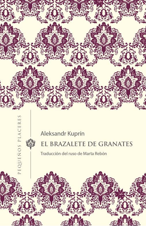 EL BRAZALETE DE GRANATES | Aleksandr Kuprín