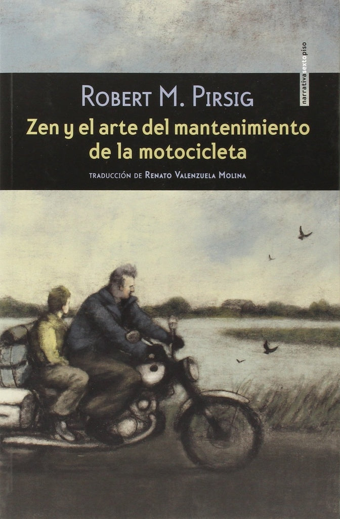 ZEN Y EL ARTE DEL MANTENIMIENTO DE LA MOTOCICLETA | ROBERT M. PIRSIG