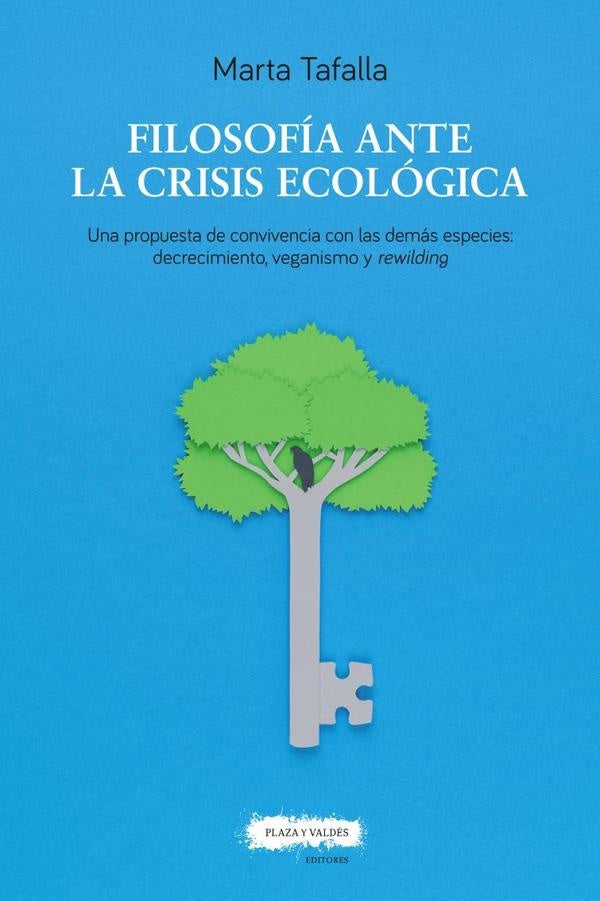 FILOSOFIA ANTE LA CRISIS ECOLOGICA | MARTA TAFALLA
