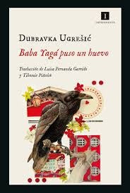 BABA YAGA PUSO UN HUEVO | DUBRAVKA UGRESIC