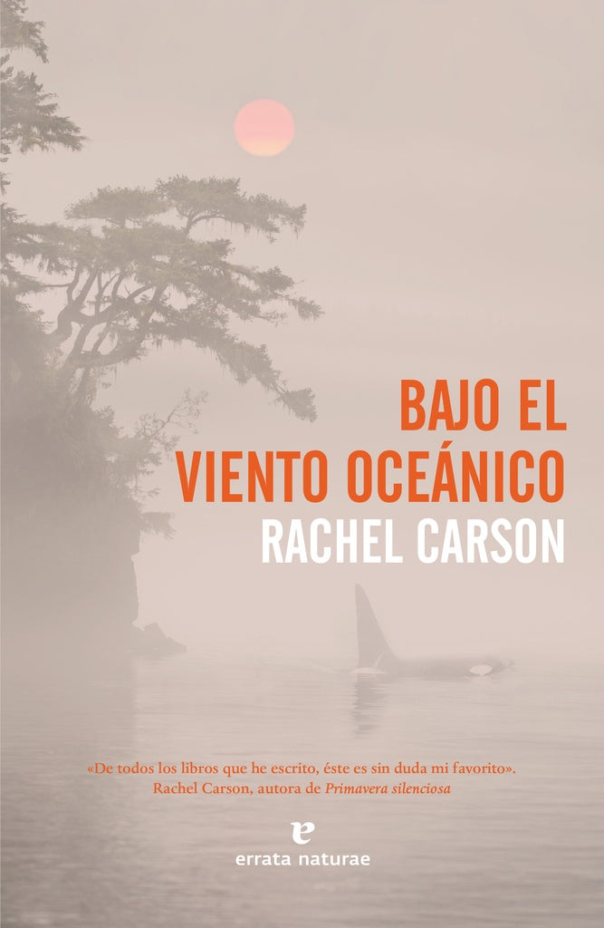 BAJO EL VIENTO OCEÁNICO | Rachel Carson