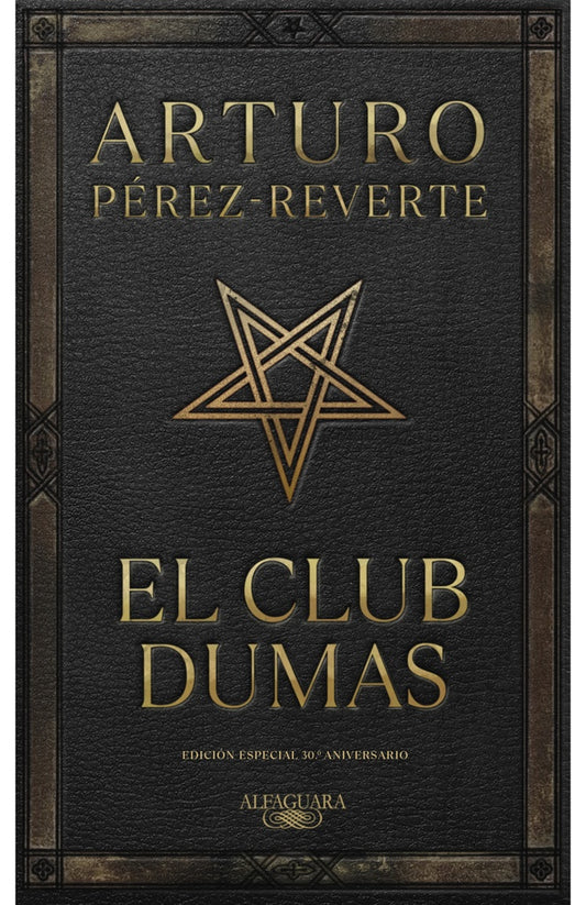 CLUB DUMAS, EL (ED.CONMEMORATIVA 30 ANIV | Arturo Pérez-Reverte
