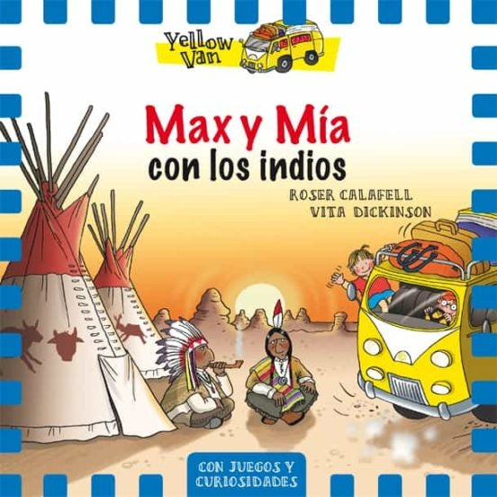 Max y Mía con los indios | CALAFELL, DICKINSON