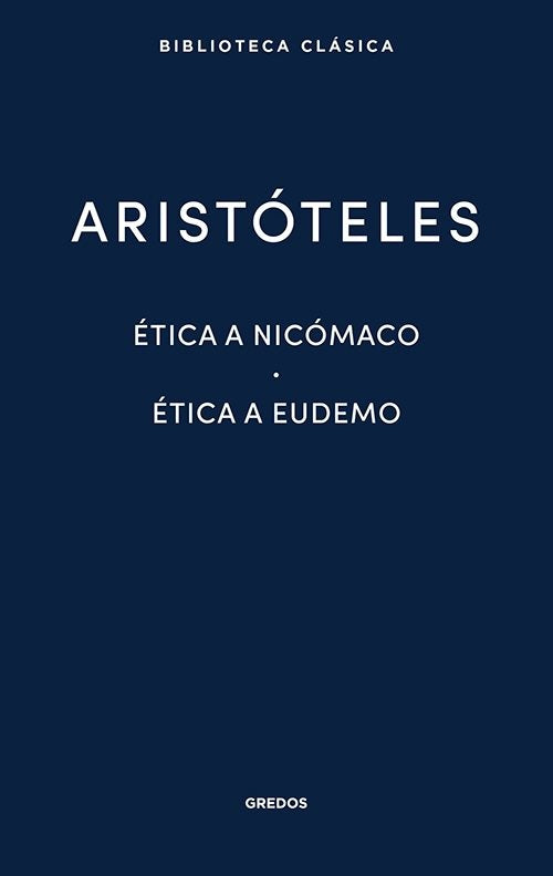 ETICA A NICOMACO ETICA A EUDEMO | Aristóteles