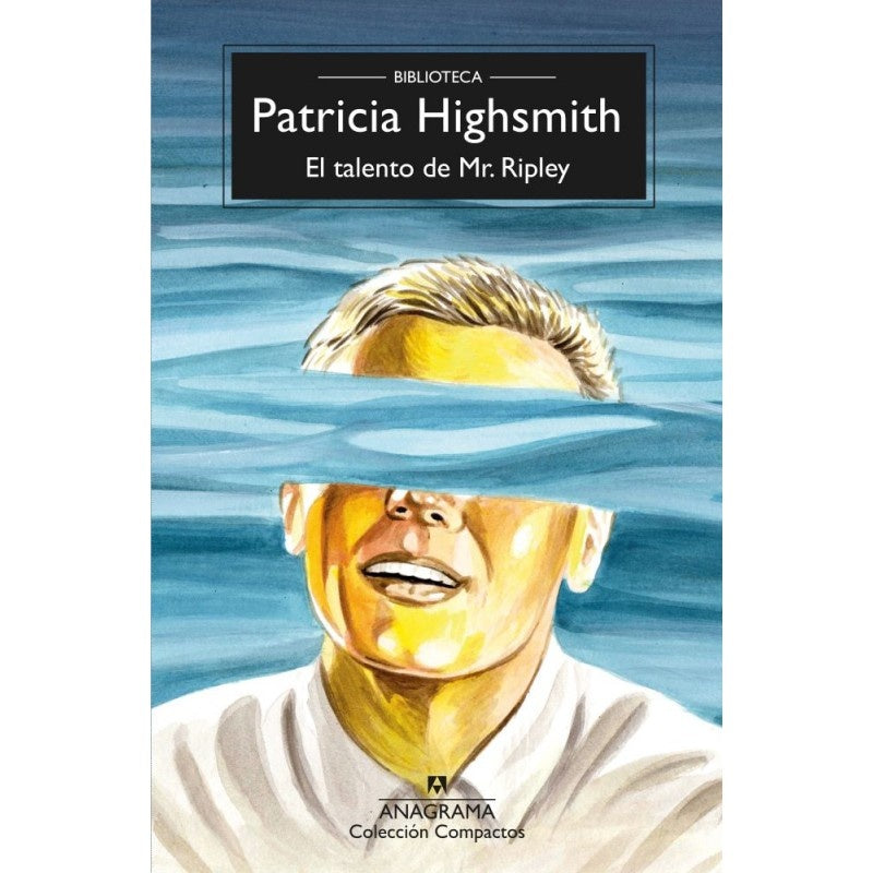 TALENTO DE MR. RIPLEY, EL | PATRICIA HIGHSMITH