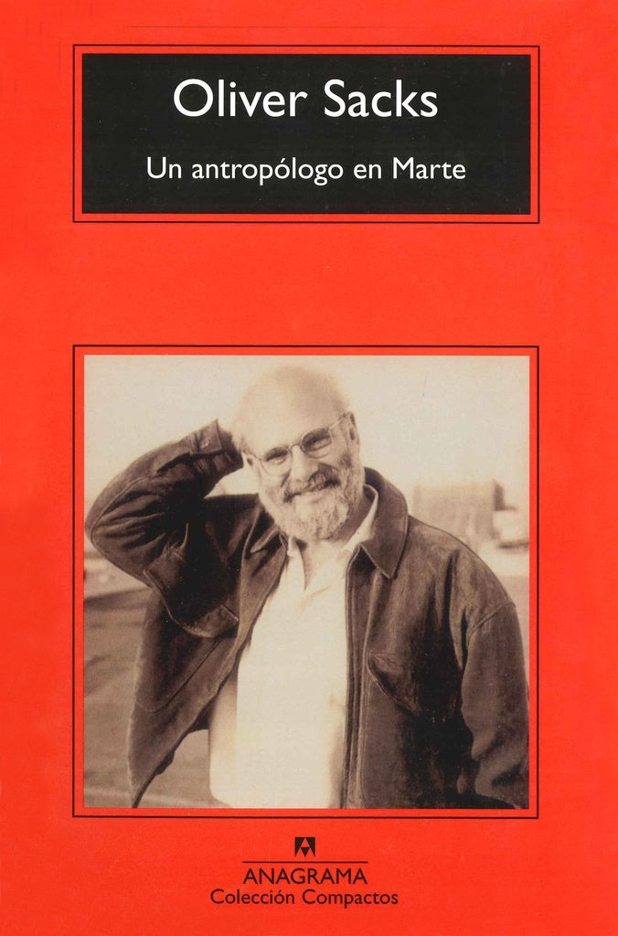 UN ANTROPOLOGO EN MARTE | OLIVER SACKS
