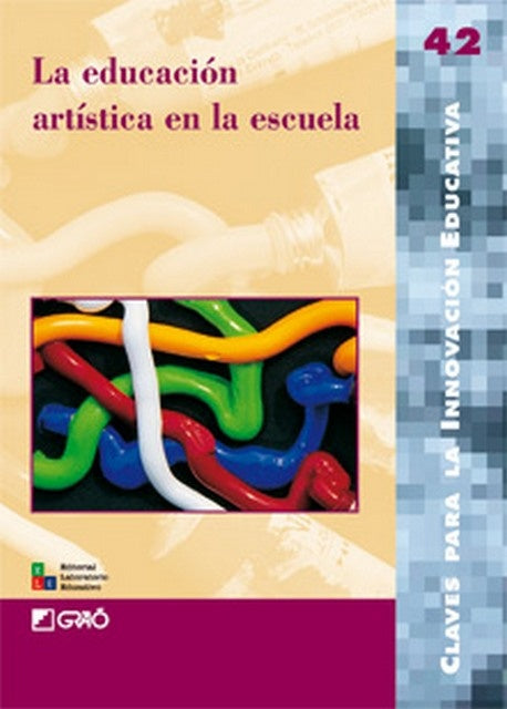 La educación artística en la escuela | Autores varios