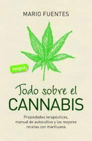 TODO SOBRE EL CANNABIS | MARIO FUENTES