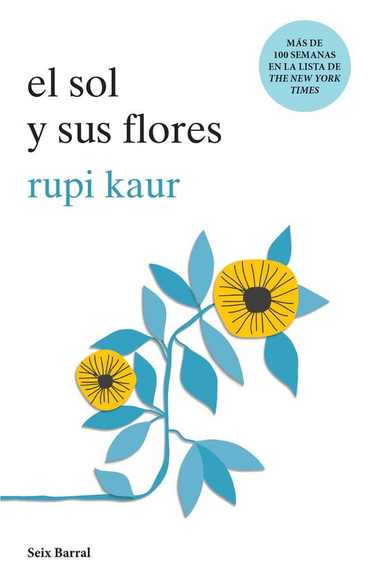 El sol y sus flores | Rupi Kaur