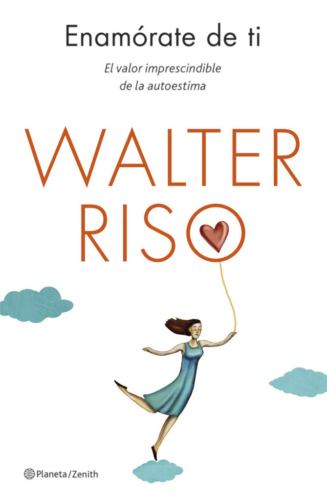 Enamórate de ti | Walter Riso