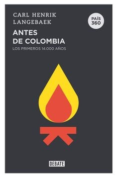 ANTES DE COLOMBIA | Carl Henrik Langebaek