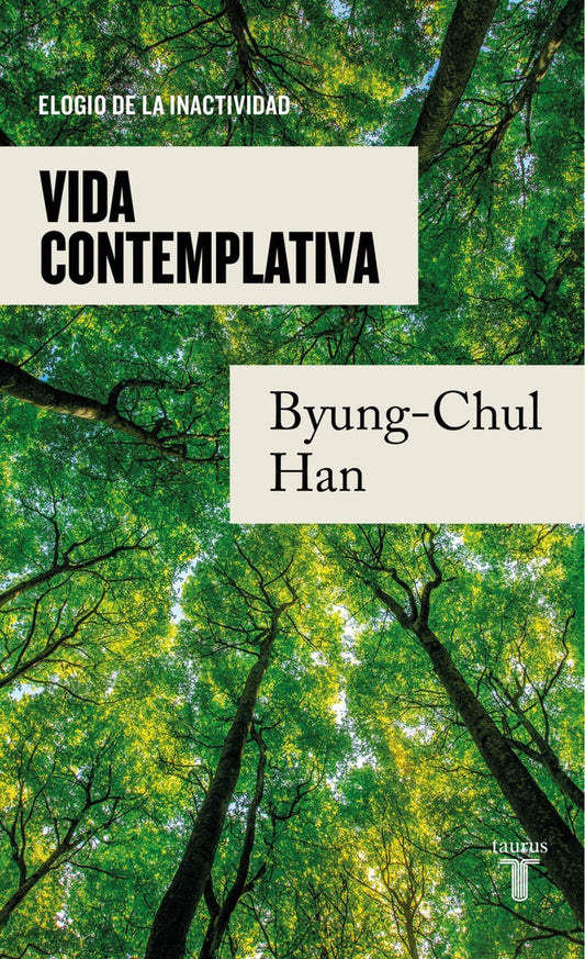 VIDA COMTEMPLATIVA | Byung-Chul Han