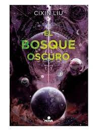 El bosque oscuro | Liu Cixin