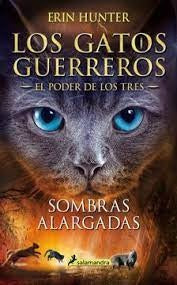Los Gatos Guerreros - El Poder de los Tres | Erin Hunter