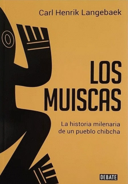MUISCAS, LOS | Carl Henrik Langebaek