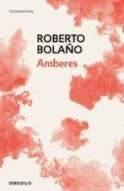 AMBERES | Robeto Bolaño