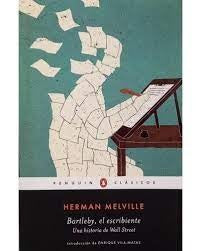 BARTLEBY, EL ESCRIBIENTE | HERMAN MELVILLE