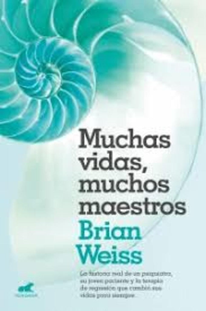 MUCHAS VIDAS, MUCHOS MAESTROS | Brian Weiss