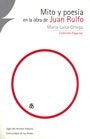 Mito y poesia en la obra de Juan Ruflo | MARIA LUISA ORTEGA