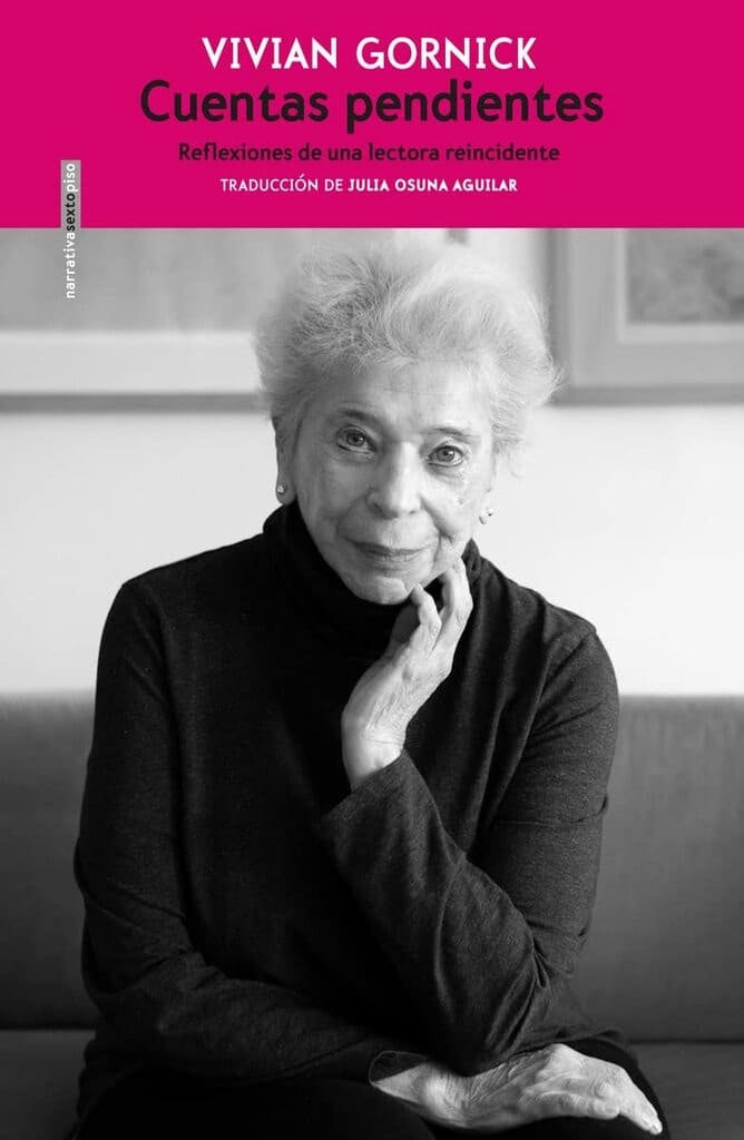 CUENTAS PENDIENTES Reflexiones de una lectora Reincidente | Vivian GORNICK