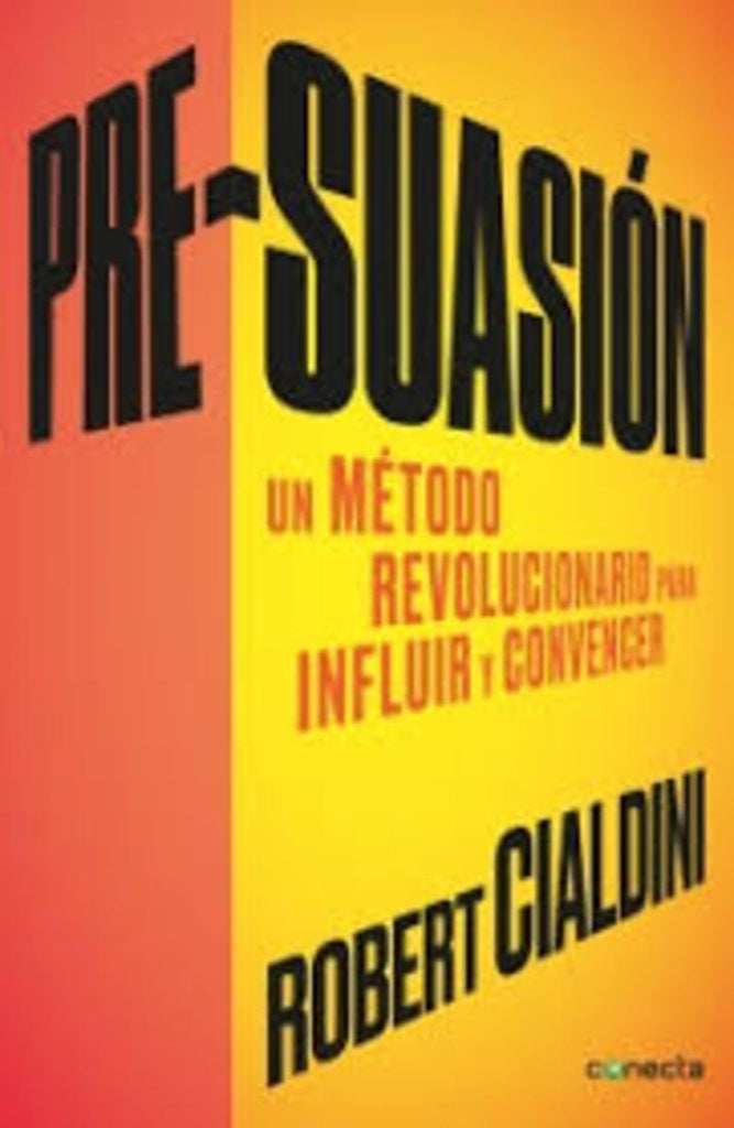 PRE-SUASION | Roberto Cialdini