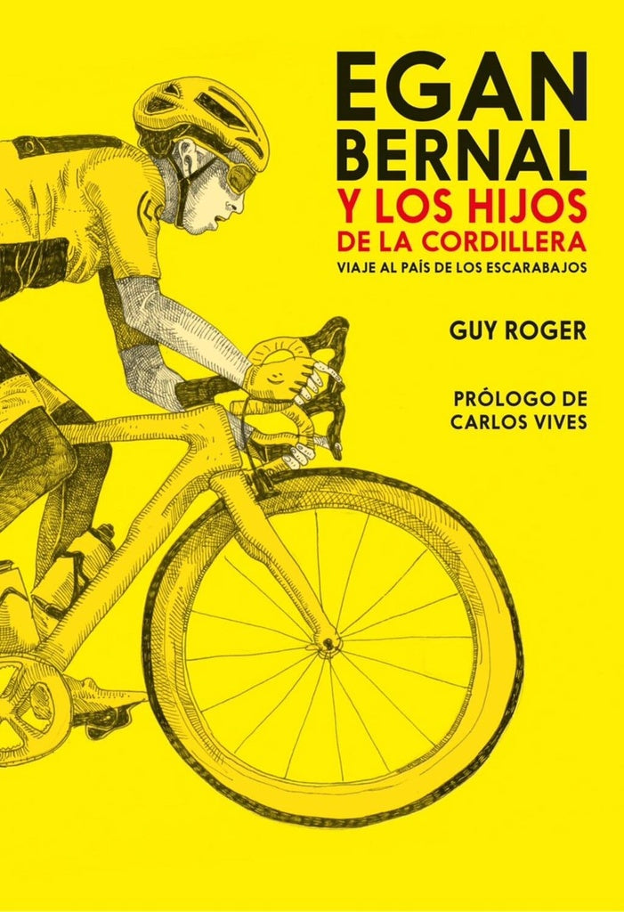 Egan Bernal Y Los Hijos De La Cordillera | GUY ROGER