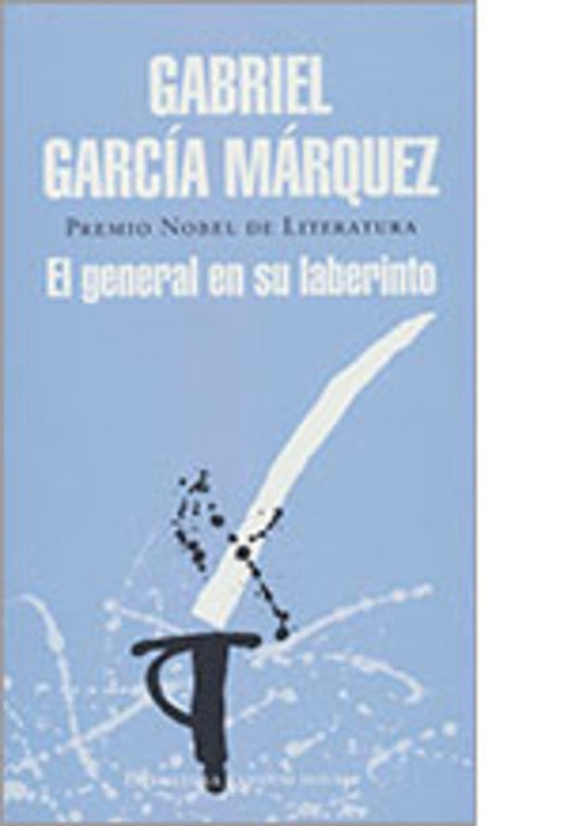 GENERAL EN SU LABERINTO, EL | Gabriel García Márquez