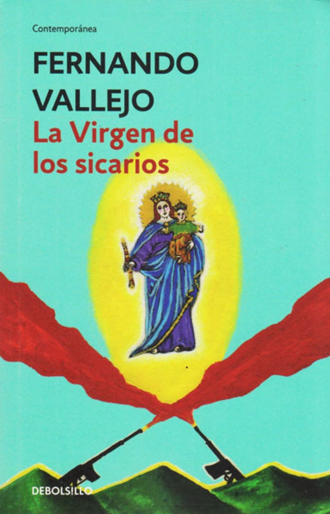 VIRGEN DE LOS SICARIOS, LA | Fernando Vallejo Rendón
