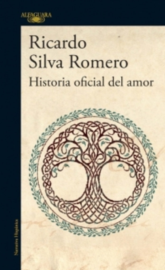 HISTORIA OFICIAL DEL AMOR | Ricardo Silva Romero