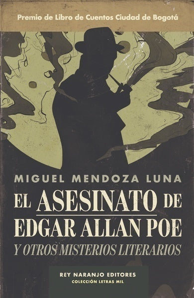 EL ASESINATO DE EDGAR ALLAN POE | MIGUEL MENDOZA LUNA