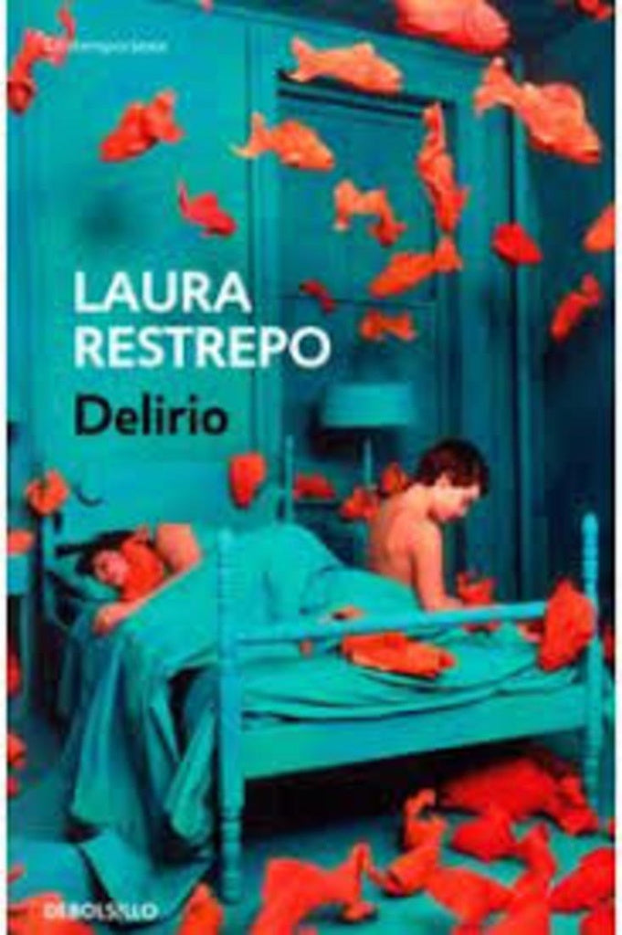 DELIRIO | Laura Restrepo