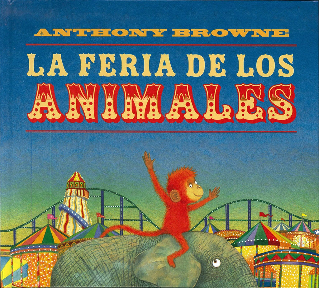 La feria de los animales | Anthony Browne
