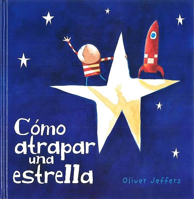 Cómo atrapar una estrella | Oliver JEFFERS