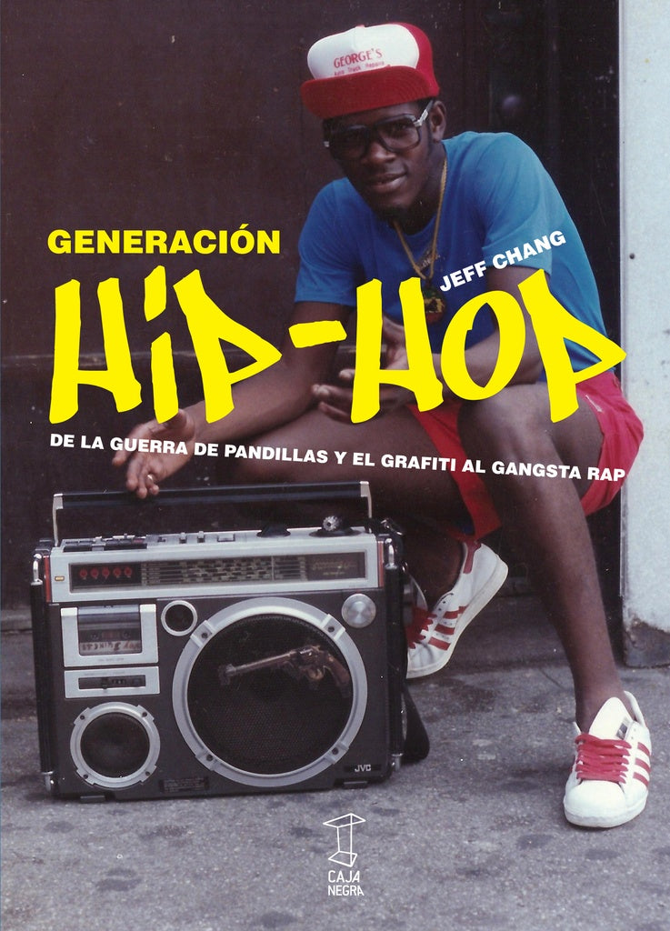 GENERACION HIP-HOP DE LA GUERRA DE PANDILLAS Y EL GRAFITI AL | Jeff CHANG