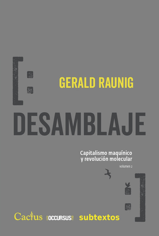 DESAMBLAJE. CAPITALISMO MAQUINICO Y REVOLUCION MOLECULAR | GERALD RAUNIG