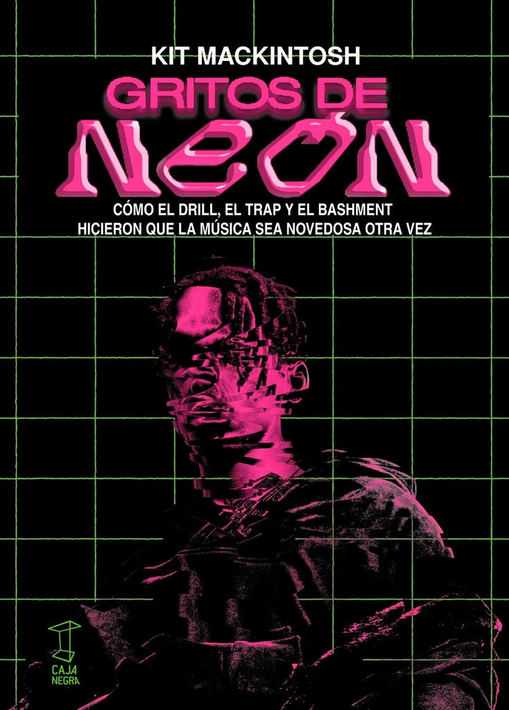 GRITOS DE NEON COMO EL DRILL EL TRAP Y EL BASHMENT HICIERON | Kit MACKINTOSH