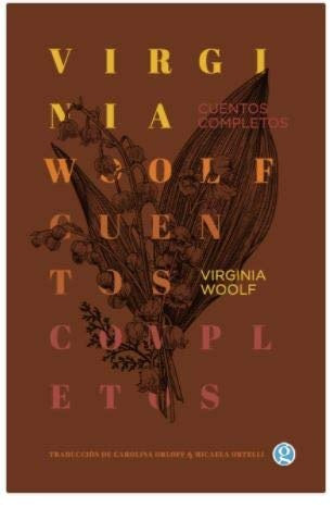 VIRGINIA WOOLF CUENTOS COMPLETOS | VIRGINIA WOOLF