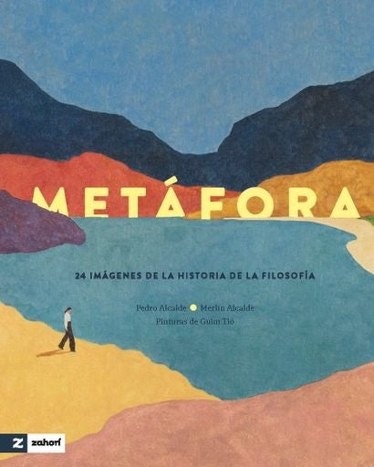 METAFORA 24 IMAGENES DE LA HISTORIA DE LA FILOSOFIA | Varios Autores