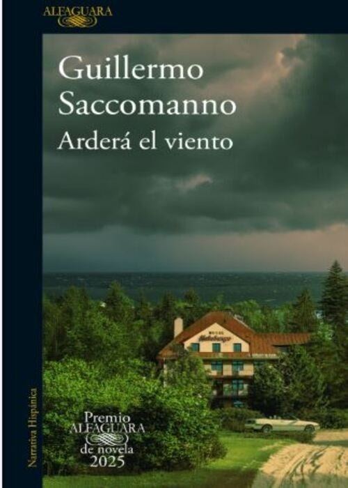 ARDERA EL VIENTO | GUILLERMO SACCOMANNO