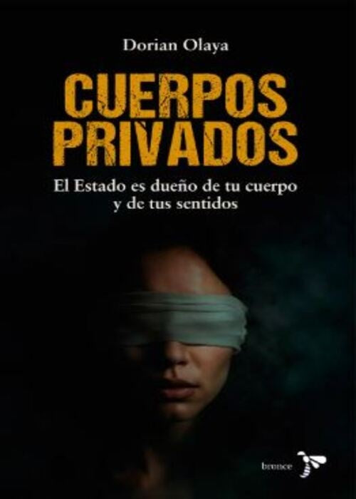 Cuerpos privados | Dorian Olaya