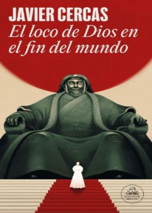 LOCO DE DIOS EN EL FIN DEL MUNDO, EL | Javier Cercas