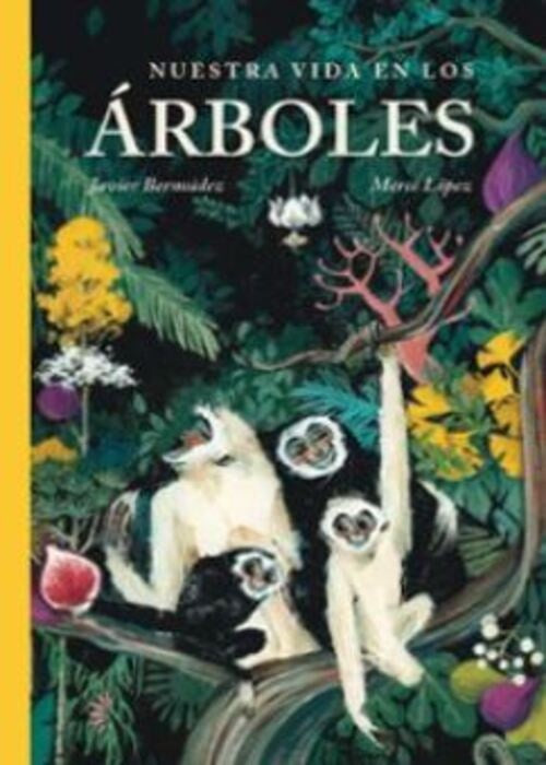 NUESTRA VIDA EN LOS ARBOLES | JAVIER BERMUDEZ