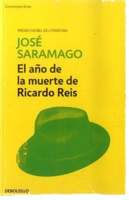 AÑO DE LA MUERTE DE RICARDO REIS, EL | José Saramago